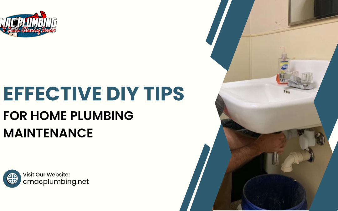 Effective DIY Tips for Home Plumbing Maintenance