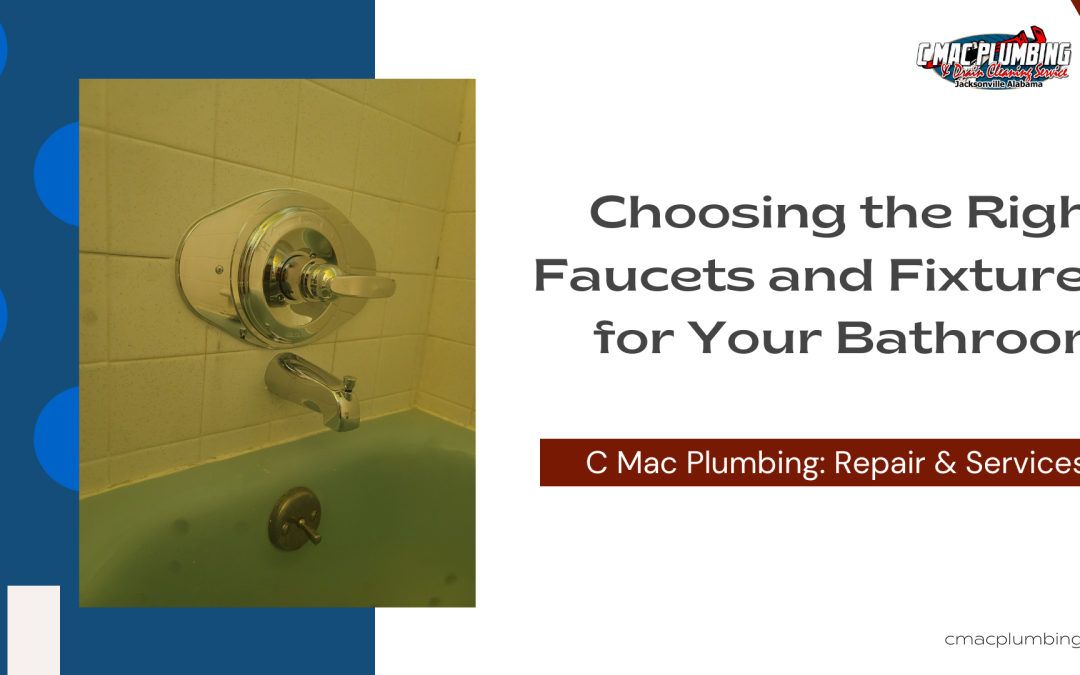 Choosing the Right Faucets and Fixtures for Your Bathroom
