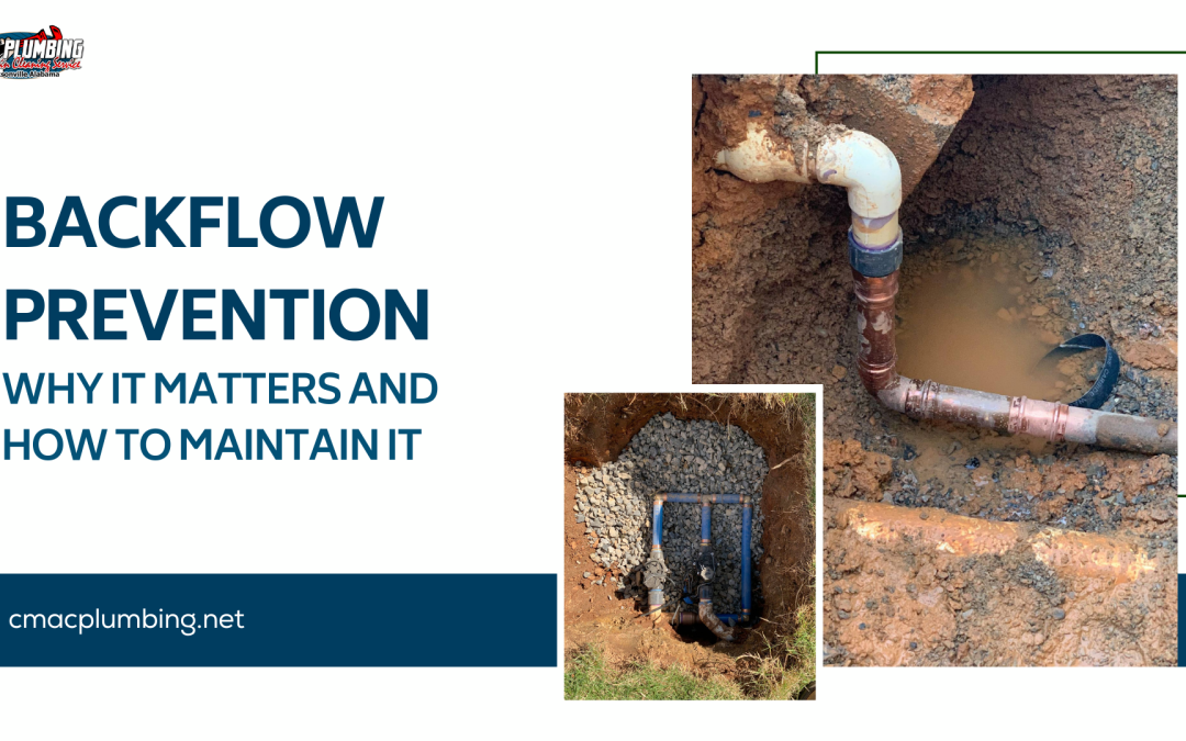 The Importance of Backflow Prevention and Maintenance Tips